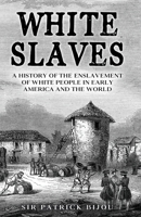 White Slaves 1915642329 Book Cover