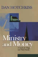 Ministry and Money: A Guide for Clergy and Their Friends 1566992613 Book Cover