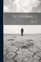 De L'homme, 1... 1022612964 Book Cover