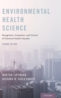 Environmental Health Science: Recognition, Evaluation, and Control of Chemical Health Hazards 0190688629 Book Cover