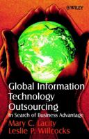 Global Information Technology Outsourcing: In Search of Business Advantage 0471899593 Book Cover