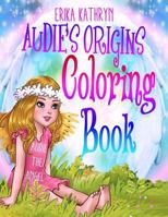 Audie the Angel: Coloring Book: Audie's Origins 1523292504 Book Cover