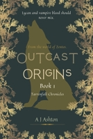 Outcast Origins: Book 1 - Tarrenfall Chronicles B0BQXW49D5 Book Cover