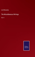 The Miscellaneous Writings: Vol. II 3375096283 Book Cover