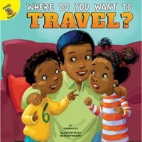 Where Do You Want to Travel? (Field Trip Fun) 1683427947 Book Cover