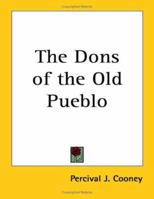 The Dons of the Old Pueblo 1162806591 Book Cover