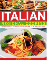 Italian Regional Cooking: 90 Traditional Dishes Shown in 300 Practical Photographs 1844765067 Book Cover