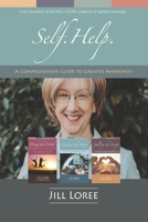 Self.Help.: A Comprehensive Guide to Greater Awareness 1545594112 Book Cover