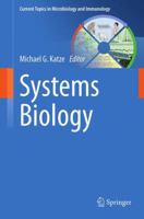 Current Topics in Microbiology and Immunology, Volume 363: Systems Biology 3642439659 Book Cover