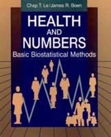 Health and Numbers: A Problems-Based Introduction to Biostatistics 0471416614 Book Cover