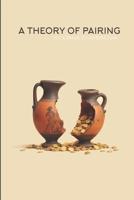 A Theory of Pairing B0GKNBHJQV Book Cover