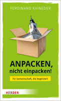 Anpacken, Nicht Einpacken!: Fur Gemeinschaft, Die Begeistert (German Edition) 3451388383 Book Cover