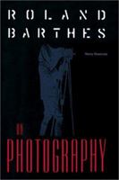 Roland Barthes on Photography: The Critical Tradition in Perspective (Crosscurrents (Gainesville, Fla.)) 0813014697 Book Cover