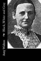 Black, White and Gray 1523766441 Book Cover