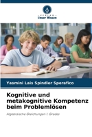Kognitive und metakognitive Kompetenz beim Problemlösen: Algebraische Gleichungen 1. Grades (German Edition) 6207677080 Book Cover