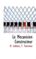 Le Mécanicien Constructeur 1110941889 Book Cover