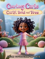 Courtney Curls: Curly Bold and Free B0FKQ5VZNN Book Cover
