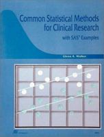 Common Statistical Methods for Clinical Research with SAS Examples, Second Edition