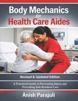 Body Mechanics for Health Care Aides B0H21MBD4B Book Cover