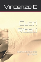 Cuori Ribelli: Quando l’amore sfida ogni regola (Italian Edition) B0GQNP6W5V Book Cover