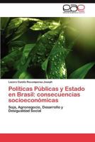 Politicas Publicas y Estado En Brasil: Consecuencias Socioeconomicas 3659019941 Book Cover