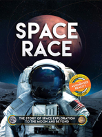 Space Race: The Story of Space Exploration to the Moon and Beyond. with Free Augmented Reality App 1438050682 Book Cover