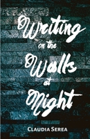 Writing on the Walls at Night 1956692010 Book Cover