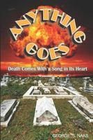 Anything Goes: Death Comes with a Song in Its Heart 0970714289 Book Cover