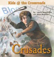 Crusades: Kids at the Crossroads 155451147X Book Cover
