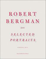 Robert Bergman: Selected Portraits 0984177604 Book Cover