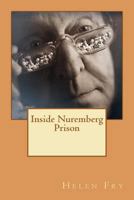 Inside Nuremberg Prison 1475148143 Book Cover