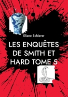 Les Enquêtes de Smith et Hard: Tome 5 - dernier 2322182109 Book Cover