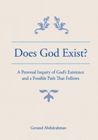 Does God Exist?: A Personal Inquiry of God´s Existence and a Possible Path That Follows 9181345291 Book Cover