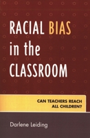 Racial Bias in the Classroom: Can Teachers Reach All Children? 1578863910 Book Cover