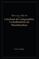 Lehrbuch Der Zeitgemassen Vorkalkulation Im Maschinenbau 3709197252 Book Cover