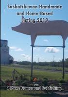 Saskatchewan  Handmade and  Home-Based Listings 2019 1988345944 Book Cover