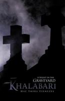 Khalabari: A Night in the Graveyard 1426979231 Book Cover