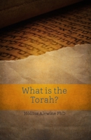 What is the Torah? 0996183914 Book Cover