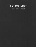 To-Do List Prioritize Task: Personal and Business Activities with Level of Importance, Things to Accomplish, Easy Glance, 8.5x11 Inch, White Paper 1984021524 Book Cover