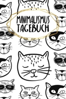 Minimalismustagebuch: Notizbuch | Blanko Kariert |120 Seiten | A5 | Notebook | Diary | Konsum minimieren | Ökologisch | Nachhaltig | Journal für ... | Motiv: Coole Katzen (German Edition) 1659401453 Book Cover