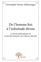 De l'homme fini à l'infinitude divine (French Edition) 2332867996 Book Cover