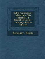 Sofia Perovskaia: Materialy Dlia Biografii I Kharakteristiki 1017492077 Book Cover