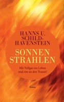 Sonnenstrahlen: Mit Vollgas ins Leben und ran an den Traum! 3749424489 Book Cover