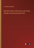 Über den Codex Ambrosianus und seinen Einfluß auf die Plautinische Kritik (German Edition) 336855851X Book Cover