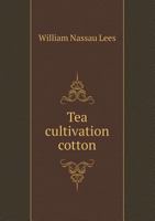 Tea Cultivation Cotton 3375005148 Book Cover