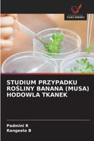 Studium Przypadku RoSliny Banana (Musa) Hodowla Tkanek (Polish Edition) 6209472958 Book Cover