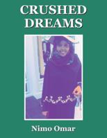 Crushed Dreams 1532046723 Book Cover