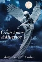 El gran amor de los muertos (André Lovedy) 1500804177 Book Cover
