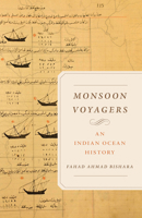 Monsoon Voyagers: An Indian Ocean History (Volume 34) (California World History Library) 0520415922 Book Cover