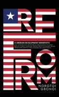 Reform: A Liberian Development Manifesto 196912086X Book Cover